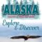 Alaska RV & Camping Guide: 2023 Edition Available